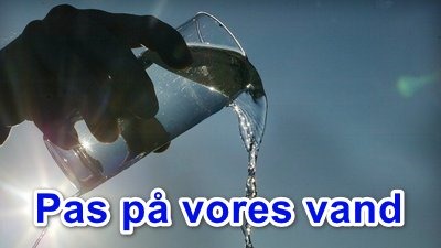 Pas på vores vand